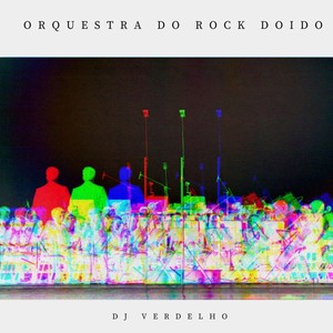 Orquestra do Rock Doido