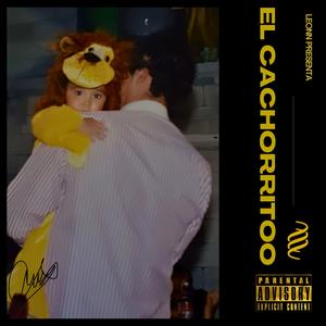 EL CACHORRITOO (Explicit)