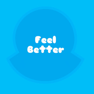 Feel Better (Sped Up) [Explicit]