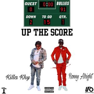 Up The Score (feat. Ronny Alright) [Explicit]