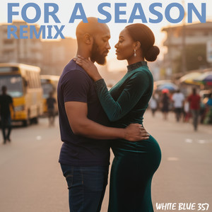 For a Season (Remix)