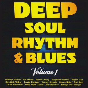 Deep Soul, Rhythm & Blues Volume 1