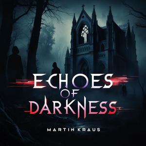 Echoes Of Darkness