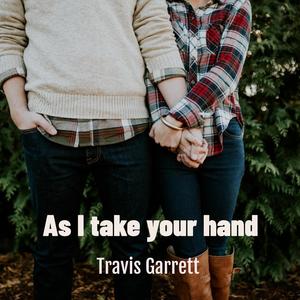 As I Take Your Hand