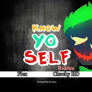 Know Yo Self Riddim