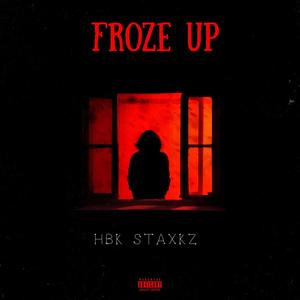 Froze Up (Explicit)