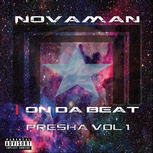 NOVAMAN | On Da Beat (Presha, Vol. 1) [Explicit]