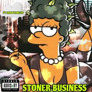 Stoner Business (feat. ShowtimeIS9) [Explicit]