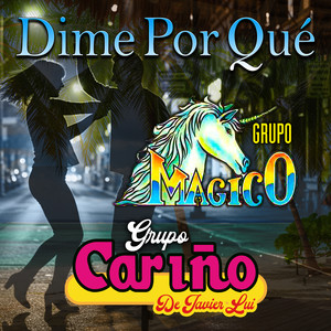 Dime Por que?