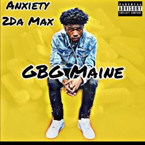 Anxiety 2Da Max (Explicit)