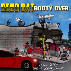 Bend Dat Booty Over (Explicit)