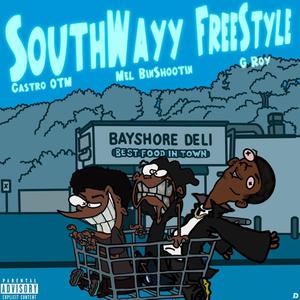 SouthWayy FreeStyle (Explicit)