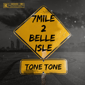 7 Mile 2 Belle Isle (Explicit)