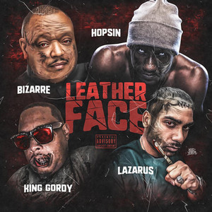 Leather Face (feat. King Gordy & Lazarus)