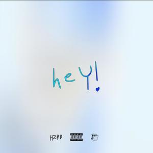 hey! (feat. Emoney & Anabelle) [Explicit]