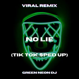 No Lie (Sped Up Tik Tok) (Remix)