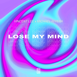 Lose My Mind (Explicit)