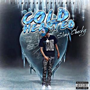 Cold hearted (Explicit)