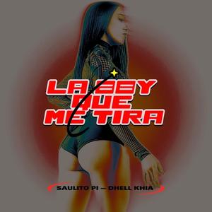 LA BBY QUE ME TIRA (feat. Dhell khia) (Explicit)