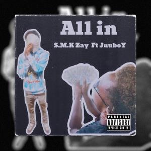 All In (feat. Juu’Boyy) (Explicit)