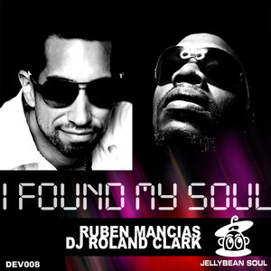 I Found My Soul (Ruben Mancias Devotion Mix)