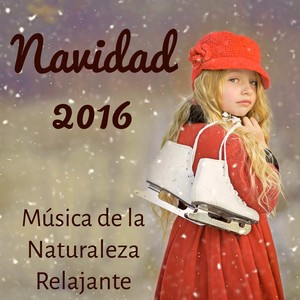 Navidad 2016 - Música de la Naturaleza Relajante para Feliz Navidad Cuerpo Saludable Noche Magica con Sonidos Instrumentais New Age Binaurales