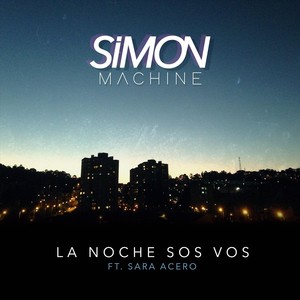 La Noche Sos Vos(feat. Sara Acero)