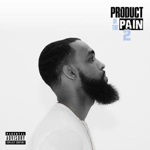 Product of the Pain 2 (Explicit)