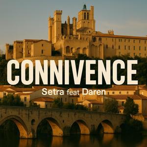 CONNIVENCE (feat. Daren) (Explicit)