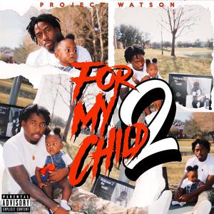 For My Child ll (Explicit)