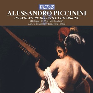 PICCININI, A.: Intavolatura di Liuto, et di Chitarrone, Book 2 (excerpts)