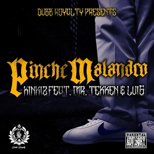 Pinche Malandro (feat. Mr. Tekken & Lui G) [Explicit]