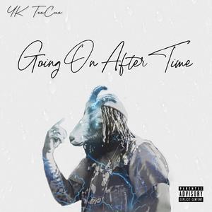 Going On After Time (Explicit)