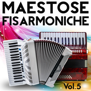 Maestose Fisarmoniche Vol. 5