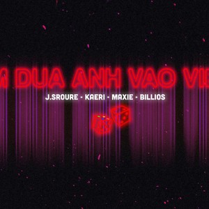 ĐƯA ANH VÀO VIBE (feat. Kaeri, Billios & J.Sroure)