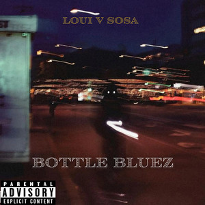 Bottle Bluez (Explicit)