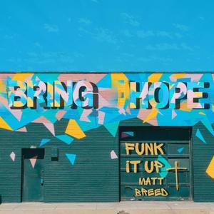 Bring Hope (Funk it Up)