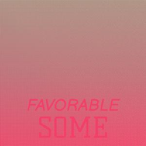 Favorable Some