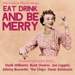 Eat Drink and Be Merry