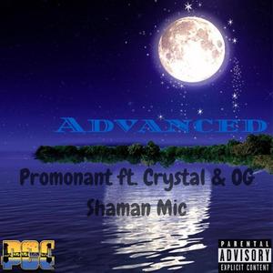 Advanced (feat. Crystal & OG Shaman Mic) [Explicit]