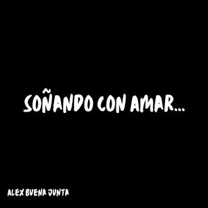 Soñando Con Amar