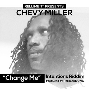 Change Me(Intentions Riddim)