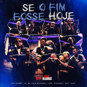 Se O Fim Fosse Hoje (Explicit)