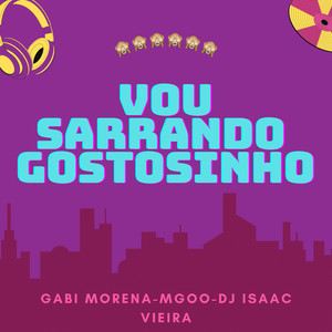 Vou sarrando gostosinho (Explicit)