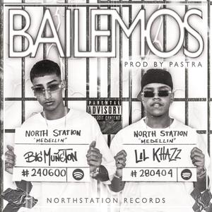 Bailemos (feat. Big Muñeton & PastraEnLosControles) (Explicit)