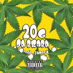 20g Da Braba (Explicit)