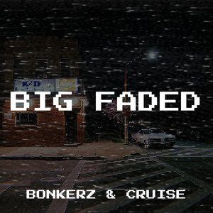Big Faded (Explicit)