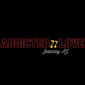 Addicted II Love (feat. AJ, CharlieRay, Nate Myers, IV & Chenitha Reddick) (Live Version)