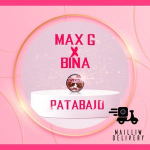 PATABAJO (feat. Max G the Prince) (Explicit)
