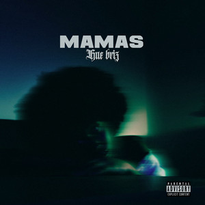 Mamas (Explicit)
